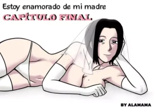 [ALAMAMA] I'm in love with my mother - Capítulo 2 (Spanish) [ZetaWorks]