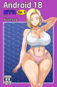 Android 18 NTR #3