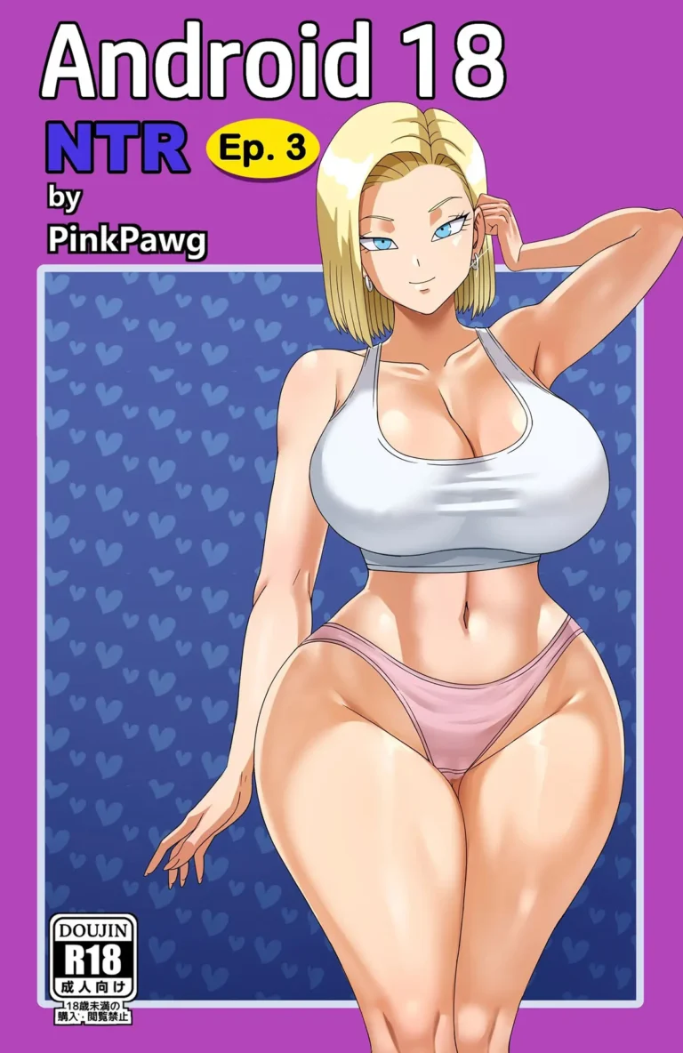 Android 18 NTR #3