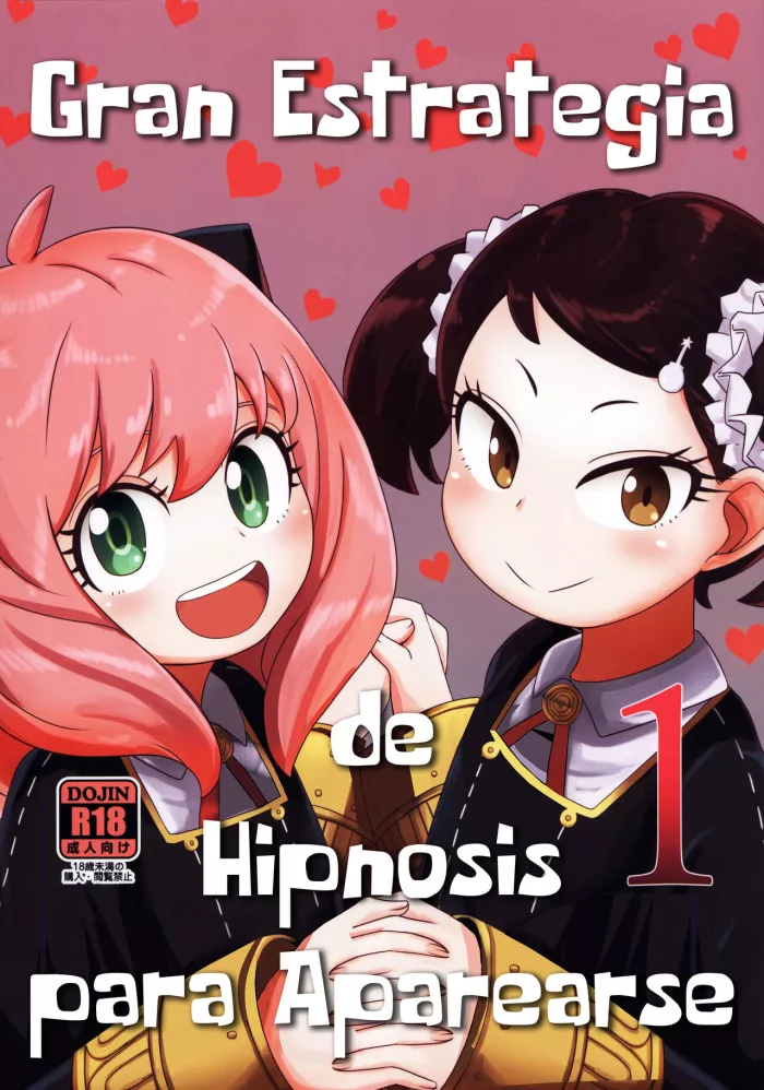 (C100) [HellDevice (nalvas)] Saimin Koubi Daisakusen | Gran Estrategia de Hipnosis para Aparearse #1 (SPY x FAMILY) [Spanish] [HGnF, Team Rabu2, Gisicom, Bokugen Boys]