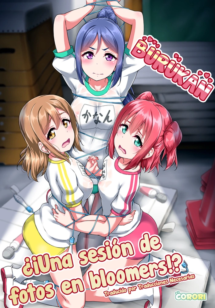 (C95) [corori (Yopparai Oni?)] BURUKAN ~ Buruma de Satsueikai!？| BURUKAN ~ ¿¡Una sesión de fotos en bloomers!？(Love Live! Sunshine!!) [Español] [Traducciones necesarias]