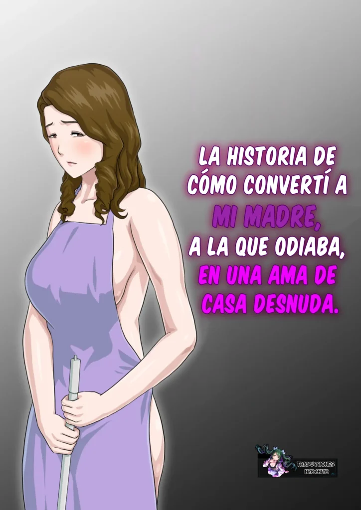 Daikirai na Haha o Zenra Kaseifu ni Shita Hanashi | La historia de cómo convertí a mi madre, a la que odiaba, en una ama de casa desnuda