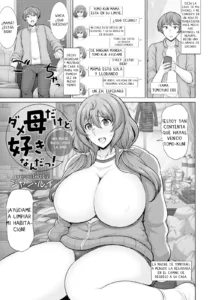 Dame Haha dakedo Suki nanda!｜Una Madre Inútil, ¡Pero la Amo! (decensored)