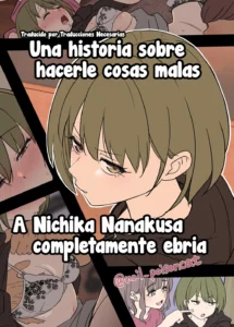 Deisui shita Nanakusa Nichika ni Warui Koto o Suru Hanashi | Una historia sobre hacerle cosas malas a Nichika Nanakusa completamente ebria