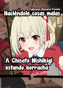 Deisui shita Nishikigi Chisato ni Warui Koto o suru Hanashi - Haciéndole cosas malas a Chisato Nishikigi estando borracha