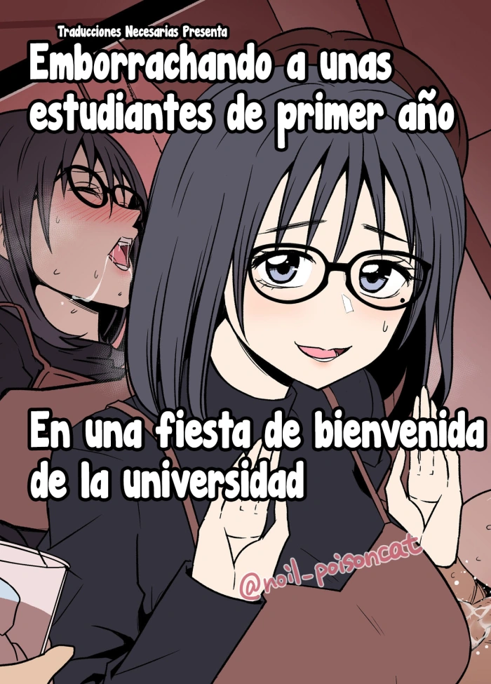 [Dokuneko Noil] Daigaku no Shinjin Kangeikai de Ichinensei o Yowasete Warui Koto o Suru Hanashi – Emborrachando a unas estudiantes de primer año en una fiesta de bienvenida de la universidad [Español] [Traducciones necesarias]