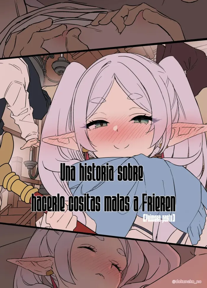 [Dokuneko Noil] Frieren ni Warui Koto o Suru Hanashi “Zenpen” | Una historia sobre hacerle cositas malas a Frieren 【Primera parte】 (Sousou no Frieren) [Spanish] [Decensored]