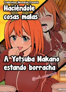 [Dokuneko Noil] Nakano Yotsuba ni Osake o Nomasete Warui Koto o Suru Hanashi - Haciéndole cosas malas a Yotsuba Nakano estando borracha (Gotoubun no Hanayome) [Español] [Traducciones necesarias]