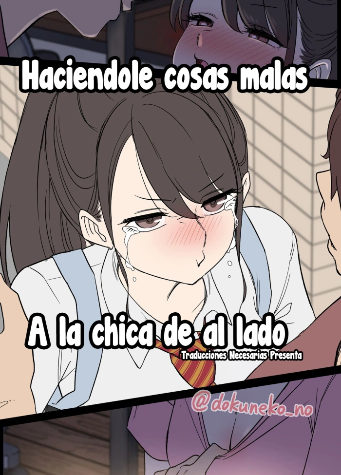 [Dokuneko Noil] Tonari ni Sumu Onnanoko ni Warui Koto o suru – Haciéndole cosas malas a la chica de al lado [Español] [Traducciones necesarias]