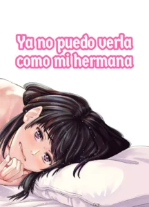 [e9] Mou, Ane to Shite Ninshiki Dekinai. | Ya no puedo verla como mi hermana [Spanish] [Yo] [Decensored]
