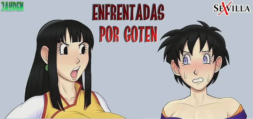 ENFRENTADAS POR GOTEN