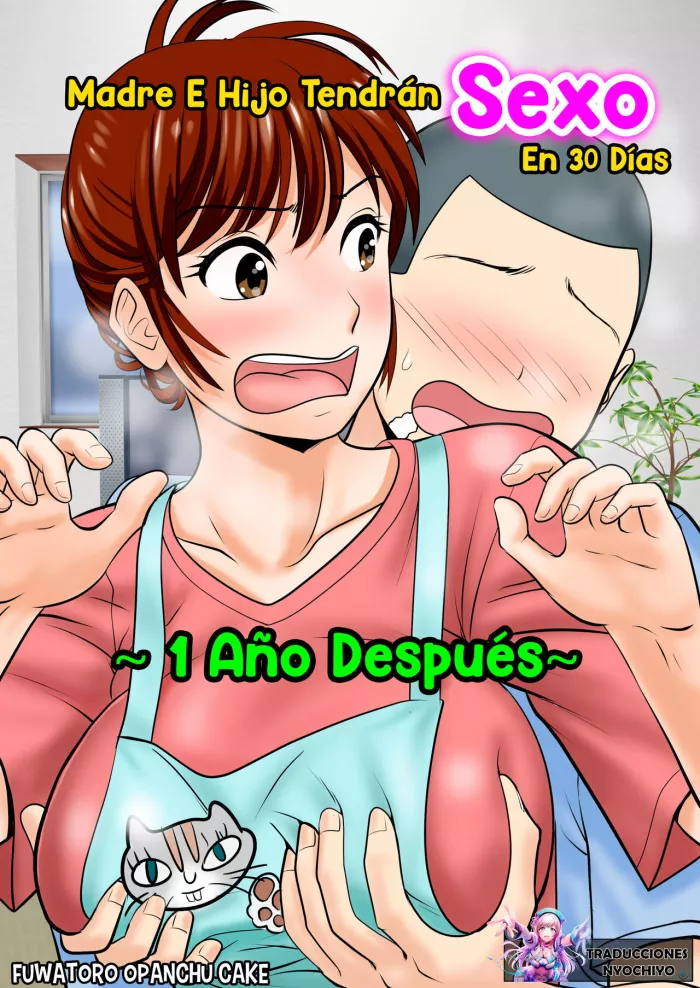 [Fuwatoro Opanchu Cake] 30-Nichi go ni SEX suru Haha to Musuko ~1-Nen go~ – Madre e Hijo Tendrán Sexo en 30 Días – 1 año después [Spanish]