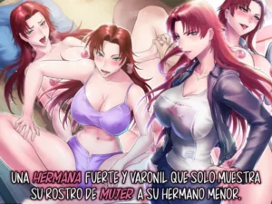 [Grassturtle] Tsuyoki de Otokomasari na Ane ga Otouto ni dake Miseru Onna no Kao | Una hermana fuerte y varonil que solo muestra su rostro de mujer a su hermano menor [Spanish] [K.A. Works y Shirosaki Scans]