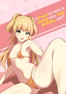 [Hadairo Crayon (Hadacra)] P-kun tte Honto ni Kore ga Suki da yo ne | A P-kun en serio le Gusta este Traje de Baño, eh (THE IDOLM@STER CINDERELLA GIRLS) [Español] {Chunchunmaru Translations} [Digital]