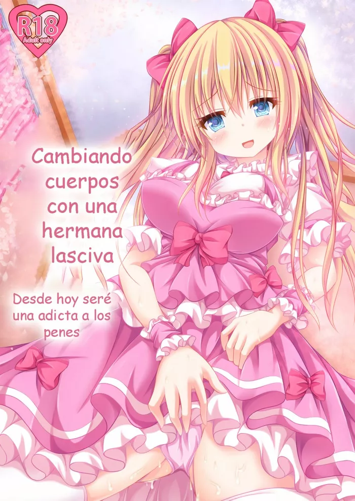 [Happy Present (Kouduki Miyabi)] Ecchi na Imouto to Shintai Koukan ~Kyou kara Ore wa Ochinpo Dorei~ | Cambiando cuerpos con una hermana lasciva – Desde hoy seré una adicta los penes [Spanish] [Digital]