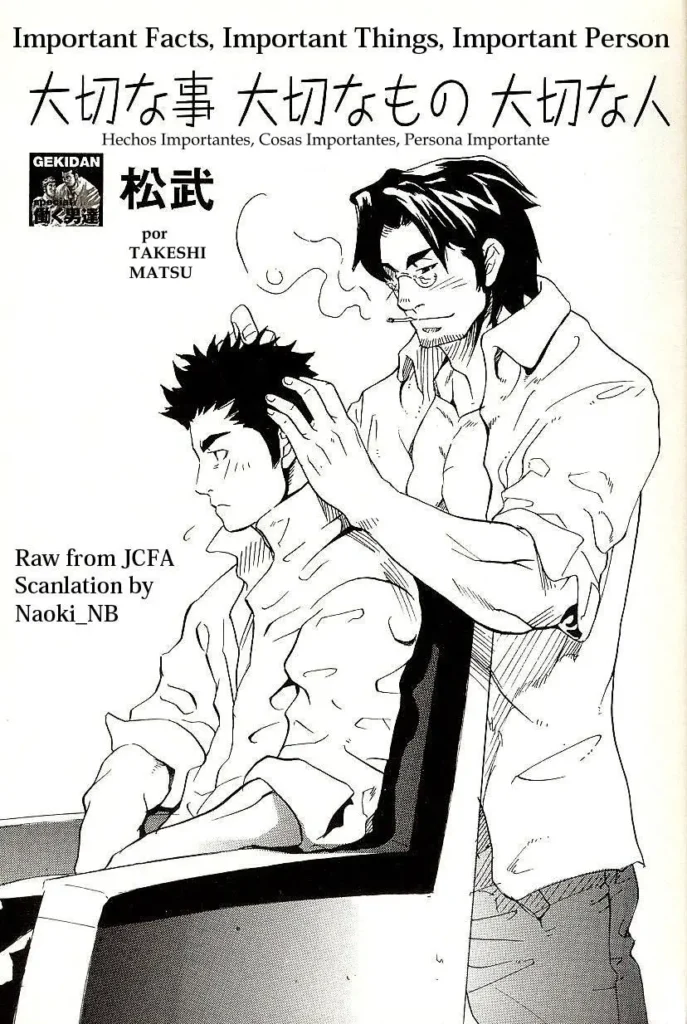 Hechos importantes, cosa importante, persona importante – Takeshi Matsu – Spanish – Yaoi bara