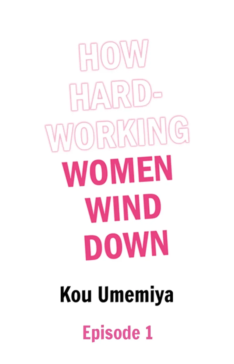 How Hard-Working Women Wind Down