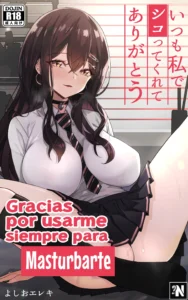 Itsumo Watashi de Shikotte Kurete Arigatou | Gracias por Usarme Siempre para Masturbarte
