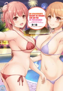 Jounetsuteki na Natsu no Resort o Yuigahama Oyako to. - Yuigahama'mother & Yui have sex with hachiman. | Un Apasionante Resort de Verano con un Par de Yuigahamas.
