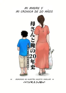 Kaa-san to Ore no 20-nenshi ~Waga Ie no Kinshin Soukan Kaikoroku~ | Mi Madre y Mi Cronica de 20 Años ~Memorias de Nuestro Incesto Familar~