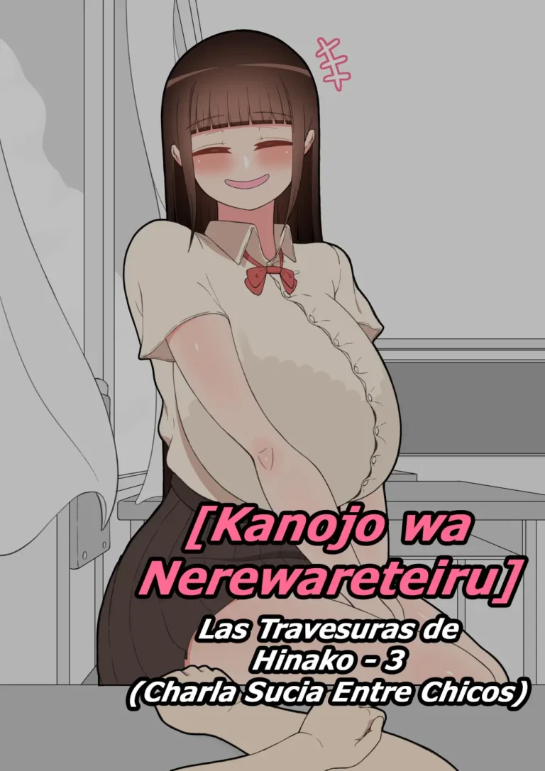 Kanojo wa Nerewareteiru – Las Travesuras de Hinako 3 – Charla Sucia Entre Chicos