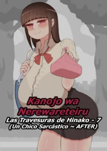 Kanojo wa Nerewareteiru - Las Travesuras de Hinako 7 - Un Chico Sarcástico ~ AFTER