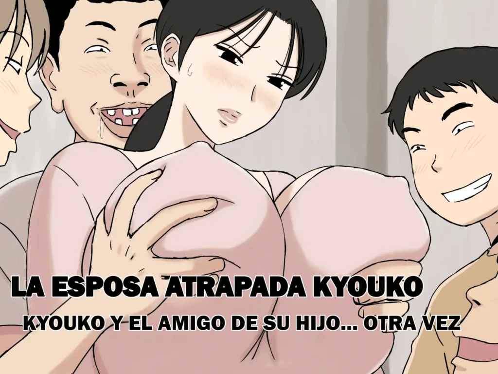 Karamare Tsuma no Kyouko-san Kyouko-san to Taichi-kun, Futatabi.. Hen | La Esposa Atrapada Kyouko ~Kyouko y el Amigo de su Hijo… Otra Vez~