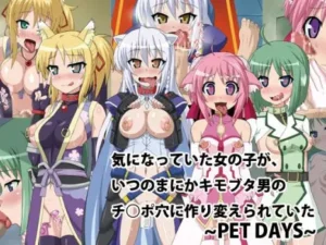 Ki ni Natte Ita Onnanoko ga, Itsu no Ma ni ka Kimobuta Otoko no Chinpo Ana ni Tsukurikaerarete Ita... ~Pet Days~