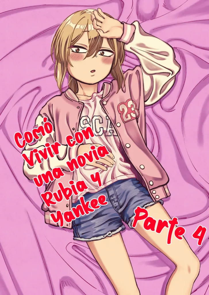 Kinpatsu Yancha-kei na Kanojo to no Kurashikata 4｜Cómo Vivir con una Novia Rubia y Yankee Parte 4
