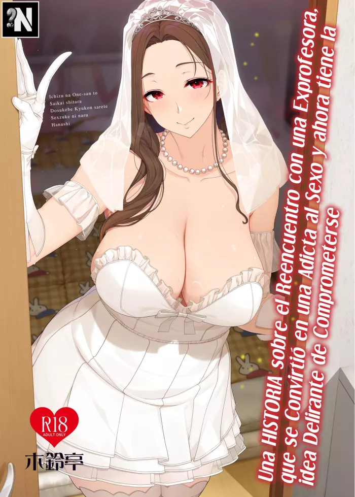 [Kirintei (Kirin Kakeru)] Ichizu na Oneesan to Saikaishitara Dosukebe | Una Historia sobre el Reencuentro con una Exprofesora, que se convirtió en una adicta al Sexo y ahora tiene la idea delirante de Comprometerse [Spanish] [NekoCreme] [Digital]