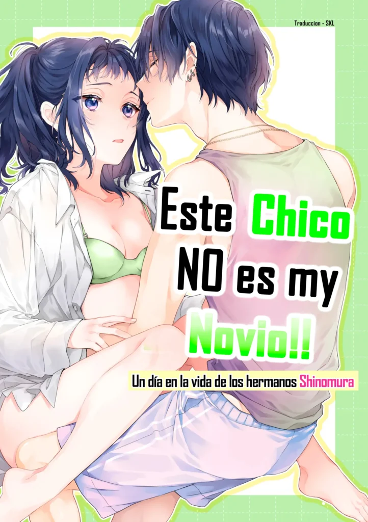 Kono Hito Kareshi ja Arimasen!! (1) ~Shinomura Kyoudai no Jijou~｜¡¡Este Chico NO es my Novio!! (1) ~La situación de los hermanos Shinomura~