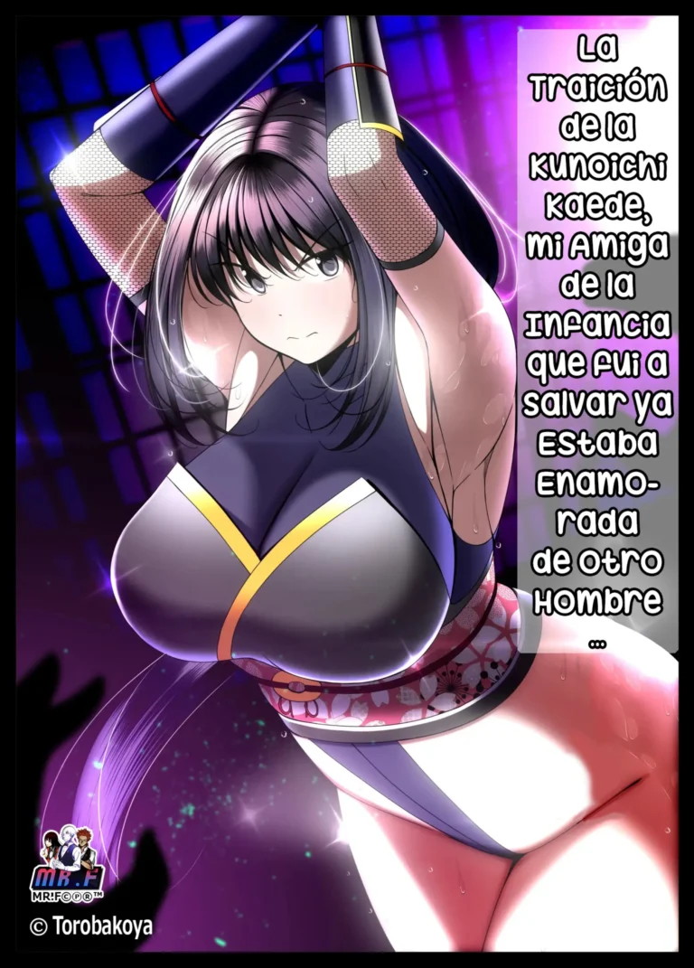 Kunoichi Kaede no Uragiri, Tasuke ni Itta Osananajimi wa Sude ni Boku Igai no Otoko ni Somerarete Ita…  | La Traición de la Kunoichi Kaede, Mi Amiga de la Infancia que Fui a Salvar ya Estaba Enamorada de Otro Hombre…