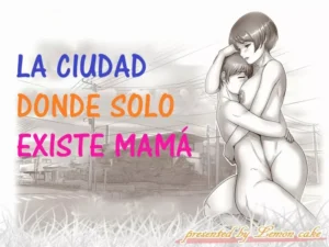[Lemon Cake (Lemon Keiki)] Okaa-san shika Inai Machi [Spanish]