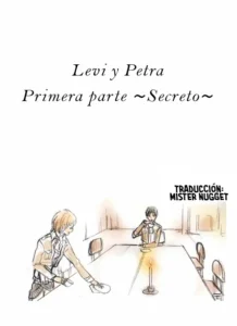 『Levi y Petra Primera parte ~Secreto~ |Segunda parte ~Promesa~ |Tercera parte ~Eternidad~』