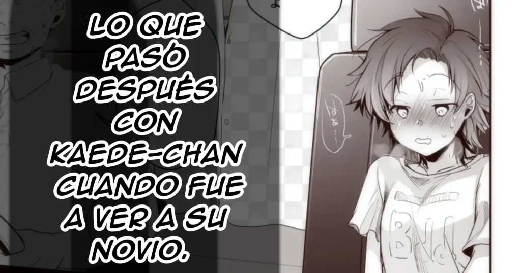 Lo que  pasó  después  con  Kaede-chan  cuando fue  a ver a su  novio.