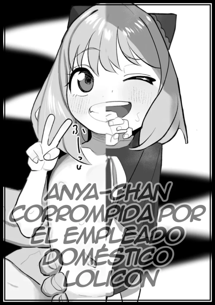 Lolicon Kaseifu ni Otosareta Anya-chan | Anya-chan Corrompida por el Empleado Doméstico Lolicon