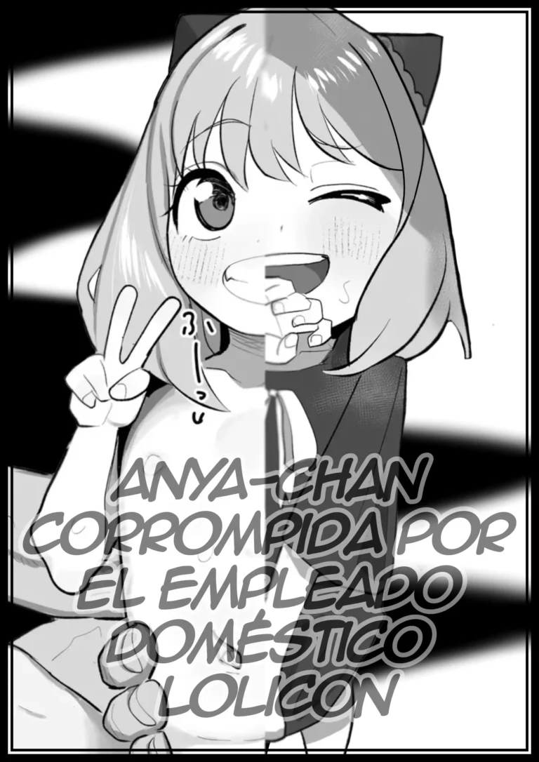 Lolicon Kaseifu ni Otosareta Anya-chan | Anya-chan Corrompida por el Empleado Doméstico Lolicon
