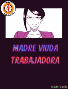 MADRE VIUDA TRABAJADORA