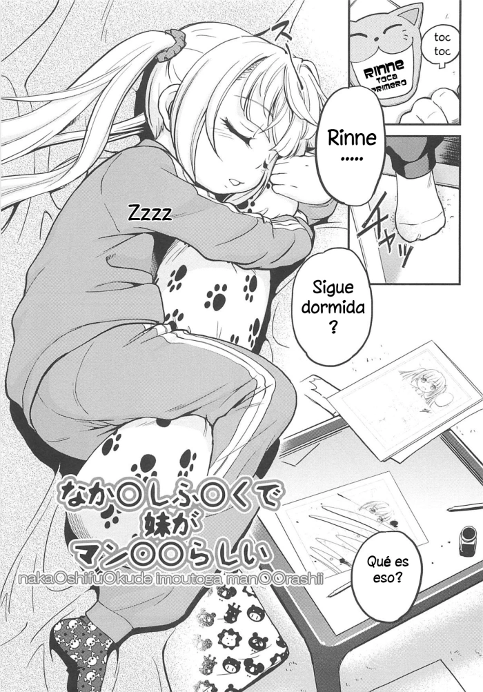 [Maka Fushigi] NakaOshifuOkude Imoutoga ManOOrashii | Mi hermanita es mi suplemento para dibujar mangas hentai (CHI-Bitch) [Spanish] [Hige]