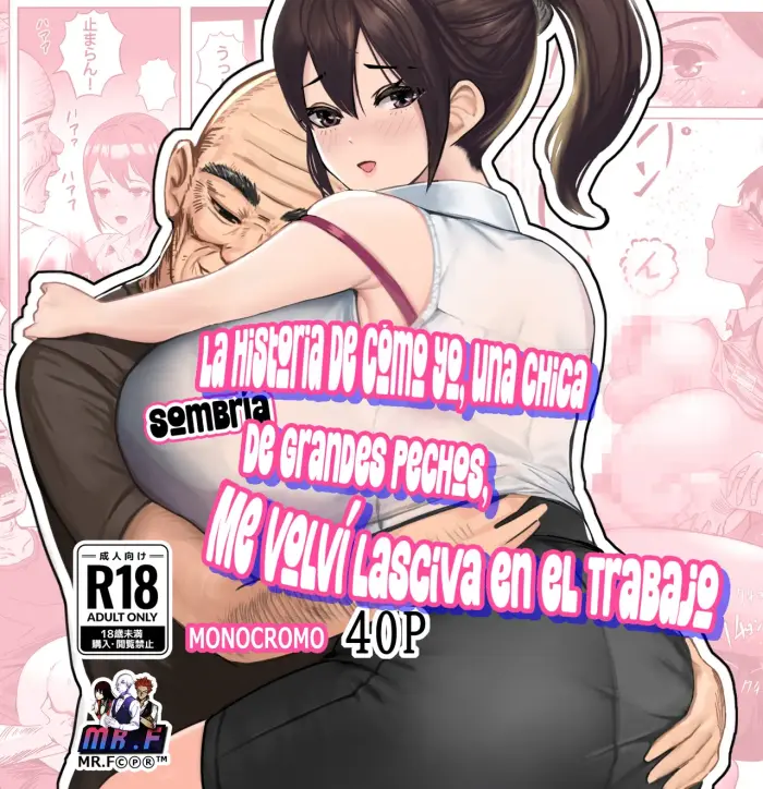 [masamasa] Oppai no Ooki na Nekura no Watashi ga Shigoto-chuu ni Inran ni Natte Shimatta Hanashi｜La Historia De Cómo Yo, Una Chica Sombría De Grandes Pechos, Me Volví Lasciva En El Trabajo [Spanish] [KnightsMighty]