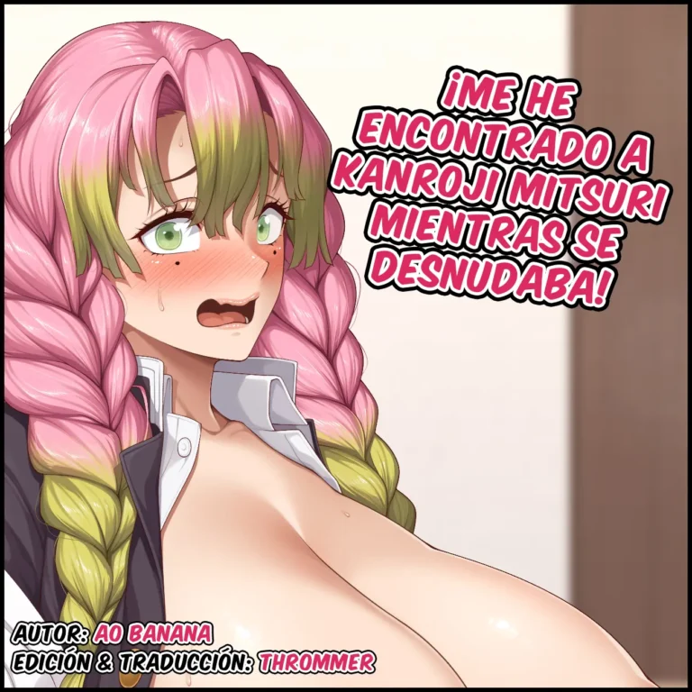 ¡Me he encontrado a Kanroji Mitsuri mientras se desnudaba! – Kanroji Mitsuri Kigae Souguu Rakkiisukebe