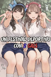 [Minagi KOH] Taiikusai Gal｜Un festival escolar con 2 Gals [Spanish] [Me Banearon x P3NDEJ0] [Decensored]
