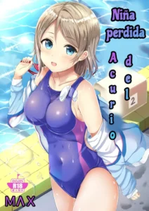 [Moreriikusu (More)] Maigo no Aquarium | Niña pérdida del Acurio (Moreriikusu Sunshine Collection 2) (Love Live! Sunshine!!) [Spanish] [ＭΛＸ] [Digital]