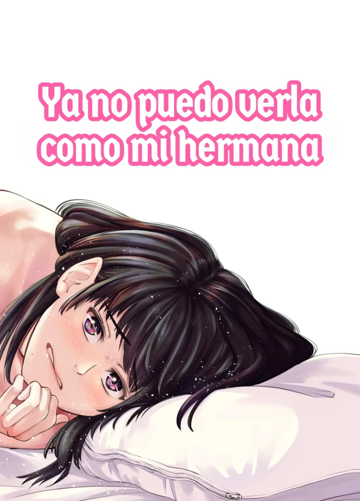 Mou, Ane to Shite Ninshiki Dekinai. | Ya no puedo verla como mi hermana (decensored)