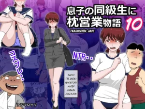 Musuko no Doukyuusei ni Makura Eigyou Monogatari 10|Una Anécdota sobre Mí Prostituyéndome con el Compañero de Clases de Mi Hijo 10