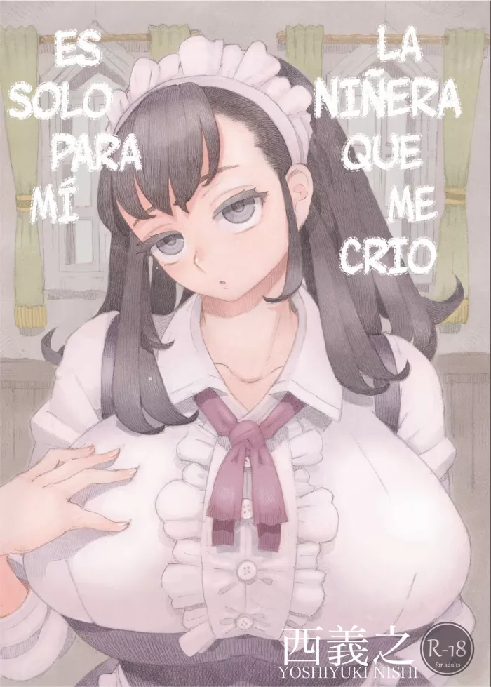 [Naivta (Nishi Yoshiyuki)] Sodateno Uba wa Boku no mono | La Niñera Que Me Crio Es Solo Para Mí [Spanish] [Mister Nugget] [Digital]