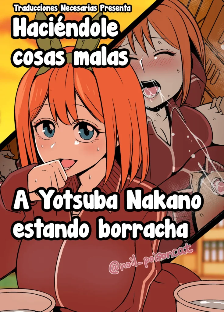 Nakano Yotsuba ni Osake o Nomasete Warui Koto o Suru Hanashi – Haciéndole cosas malas a Yotsuba Nakano estando borracha