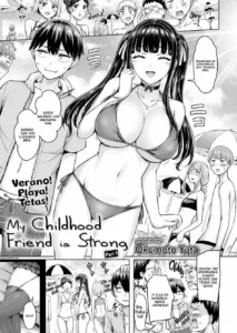 Ore no Osananajimi Tsuyoi / Mi Amiga de la Infancia es Fuerte Ch. 1-2 + Bonus