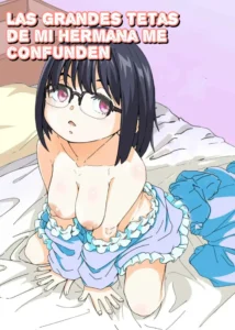 Osanai Imouto no Ookina Mune wa Kyou mo Ani o Madowaseru | Las Grandes Tetas de mi Hermana me Confunden