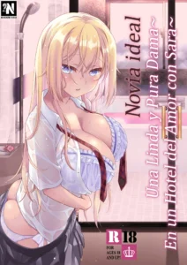 Risou no Kanojo ~Choro Kawa Ojou-sama Sara to Love Hotel de Toroama Nuresuke H~ | Novia Ideal ~Una linda y pura dama • En un Hotel del Amor con Sara~